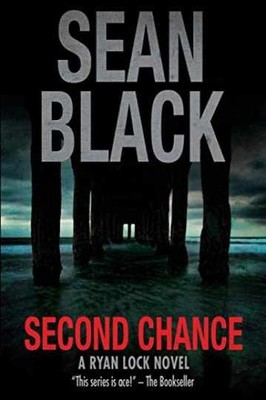 Second Chance: A Ryan Lock Novel - Paperback, by Black Sean - Very Good