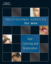Professional Services for Men : Hair Coloring and Restoration Per