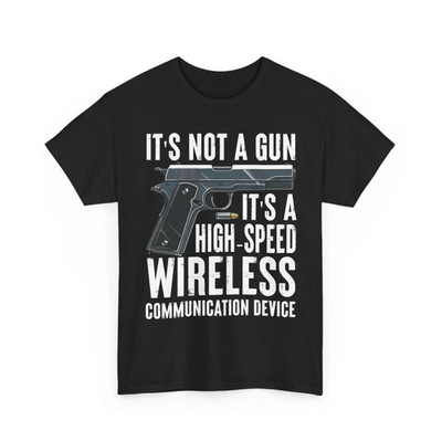 Gun Shirt, It's Not A Gun Guns Lovers Gun Owner Funny Saying Shirt All sizes