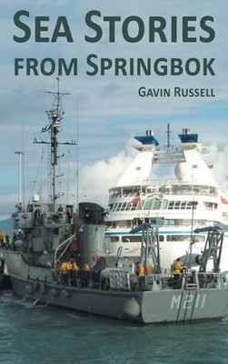 Sea Stories from Springbok, Russell, Gavin