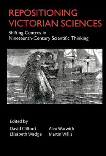 Thumbnail - David Clifford Repositioning Victorian Sciences (gebundene Ausgabe)