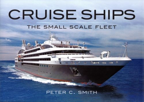 Cruise Ships – The Small Scale Fleet