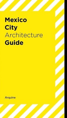 Andrea Griborio Mexico City Architecture Guide (Taschenbuch)