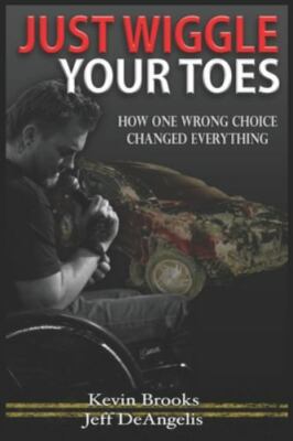 Just Wiggle Your Toes: How One Wrong Choice- 1660357667, paperback, Kevin Brooks