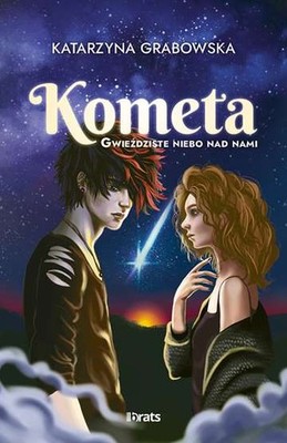 Gwieździste niebo nad nami T 2 Kometa (Gwiezdziste) KATARZYNA GRABOWSKA / brats
