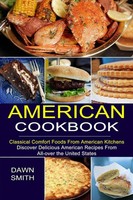 Dawn Smith | American Cookbook | Taschenbuch | Englisch (2021) | Sharon Lohan