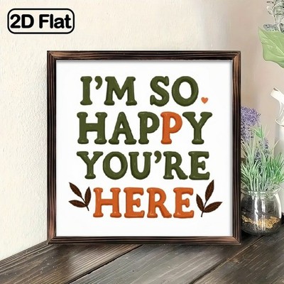 ''I'm So Happy You're Here'' Green Orange Letter Wooden Sign Home Accent