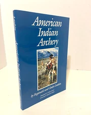 American Indian Archery - Reginald and Gladys Laubin  like new