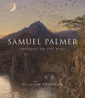 Samuel Palmer | Shadows On The Wall | William Vaughan | Englisch | Buch | 2015