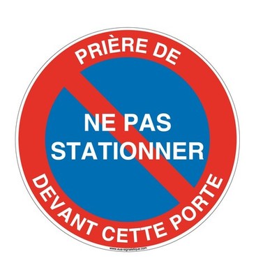 Panneau Prière de ne pas Stationner Devant Cette Porte Ø 230 mm, Vinyl Adhésif