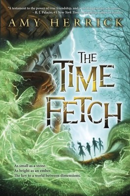 The Time Fetch by Herrick, Amy, Good Book