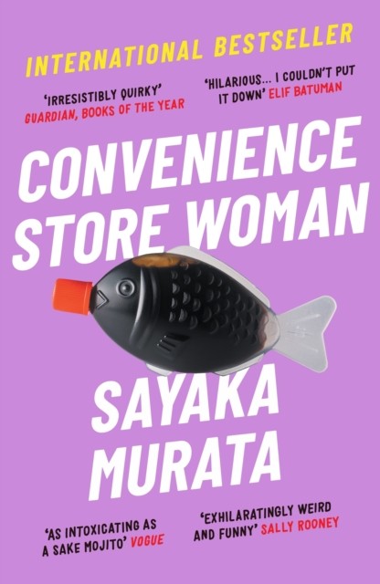 Convenience Store Woman by Sayaka Murata (Paperback Book)