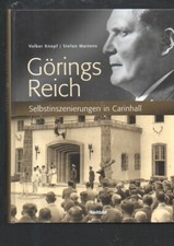 c792	Knopf Görings Reich Selbstinszenierungen in Carinhall. Volker Knopf ; Stefa