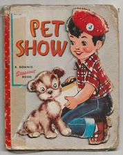 Vintage Children's Book - Pet Show - A Bonnie Standout Book - 3D Cover - 1953