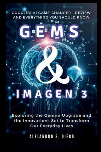 Gems & Imagen 3: Google's AI Game-Changer - Review and Everything You Should Kno