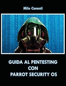 Guida al Pentesting con Parrot Security OS von Caranti, ... | Buch | Zustand gut