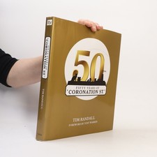 Fifty Years of Coronation Street  |  Tim Randall