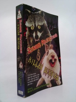 Zombie Raccoons & Killer Bunnies  (Signed)