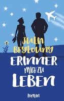 Erinner Mich Zu Leben Julia Beylouny Taschenbuch 420 S. Deutsch 2017