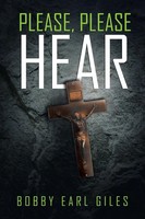 Bobby Earl Giles | Please, Please Hear | Taschenbuch | Englisch (2013)