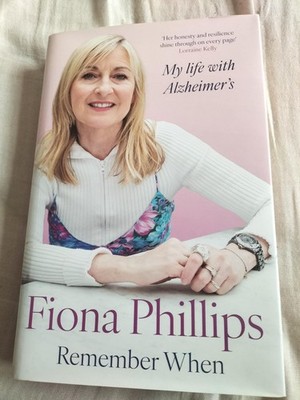 Hardback - My life with Alzheimers - Fiona Philips - Remember When