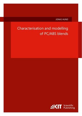 Characterisation and modelling of PC/ABS blends Jonas Hund