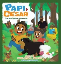 La Mariposa Monarca: Papi Y César by Ervin Iii, Michael, Like New Used, Free ...