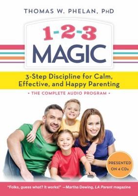 1-2-3 Magic (Audio CD): Effective Discipline for Children 2-12 by Phelan, Thomas