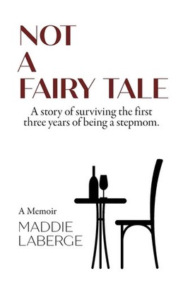 Maddie Laberge | Not a Fairy Tale | Taschenbuch | Englisch (2019) | FriesenPress