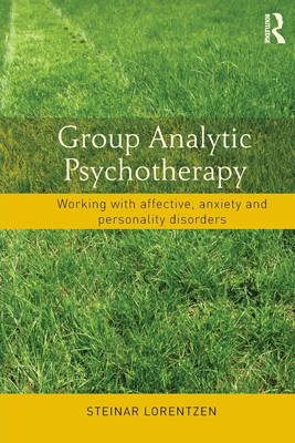 Group Analytic Psychotherapy Steinar Lorentzen Taschenbuch Englisch 2013