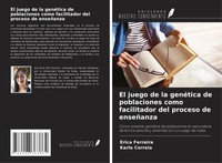 Erica Ferreira (U. A.) | El Juego De La GenéTica De Poblaciones Como...