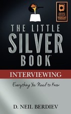 The Little Silver Book - Interviewing by Berdiev, D. Neil
