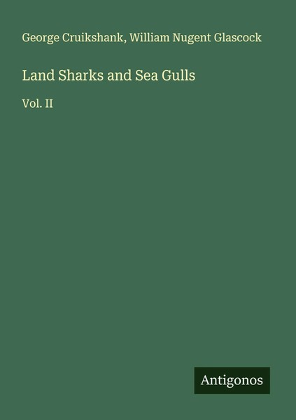 George Cruikshank (U. A.) | Land Sharks And Sea Gulls | Taschenbuch | Englisch-image