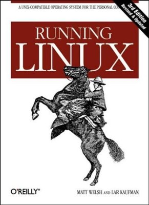 Running Linux,Matthias Kalle Dalheimer,Lar Kaufman,Matt Welsh