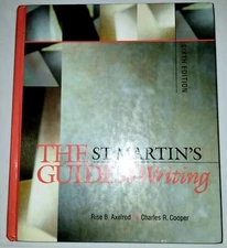 The St. Martin's Guide to Writing by Charles R. Cooper and Rise B. Axelrod 