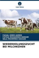 Wiederholungszucht Bei MilchkÜHen Faisal Omer Ahmed