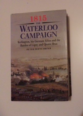 1815 THE WATERLOO CAMPAIGN von PETER HOFSCHROER gebunden gebraucht kostenloser Versand UK 
