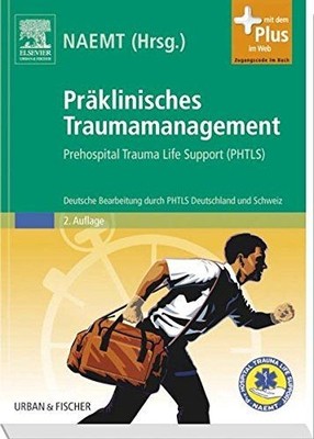 Präklinisches Traumamanagement: Prehospital Trauma Life Support ( | Buch | NAEMT