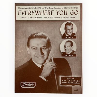 Everywhere You Go Guy Lombardo Decca Records Sheet Music 1949 Larry Shay