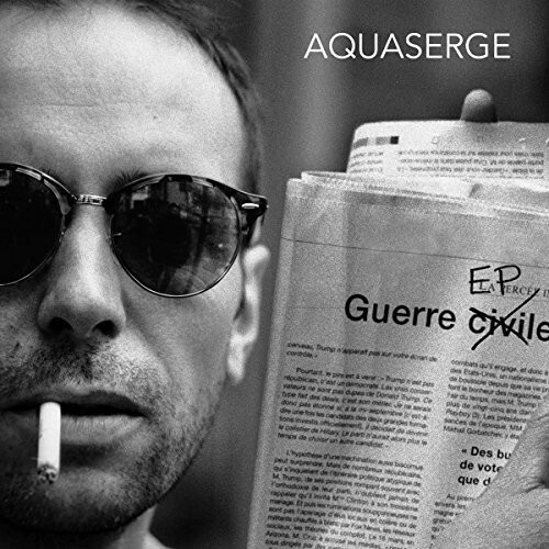 Aquaserge - Guerre EP [Новый 7-ми виниловый альбом] Расширенное воспроизведение