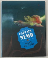 The Story of Captain Nemo by Dave Eggers Hardcover 2016 Save the Story Series