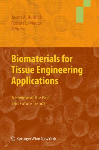 Biomaterials for Tissue Engineering Applications : A Review of the Past ...