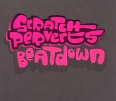 Beatdown (Deluxe Version) - Scratch Perverts Compact Disc