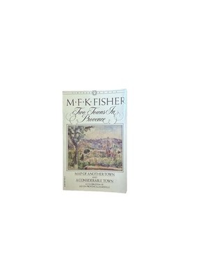 Two Towns in Provence: Map of Another & A Considerable Town 