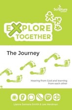 Explore Together - The Journey by Lianne Semans Smith Paperback / softback Book
