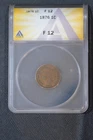 1876 Certified F 12 Indian Head Cent