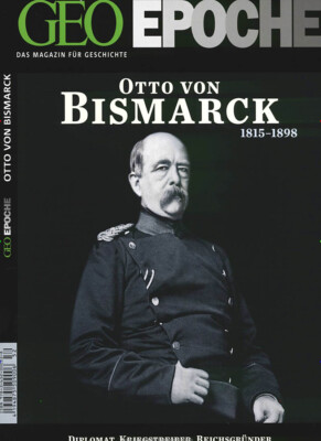 Michael Schaper / GEO Epoche / GEO Epoche 52/2011 - Bismarck