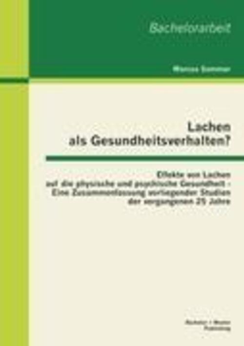 Thumbnail - Marcus Sommer | Lachen Als Gesundheitsverhalten?: Effekte Von Lachen
