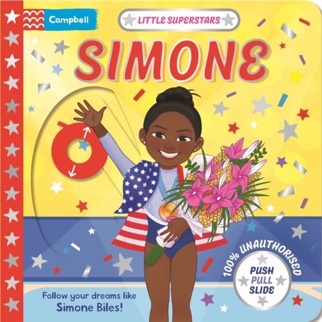 Little Superstars: Simone: A Push Pull, Slide Book by Campbell Books
