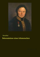 Stendhal | Bekenntnisse Eines Ichmenschen | Taschenbuch | Deutsch (2015)